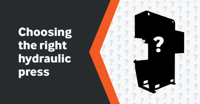 Choosing the right hydraulic press